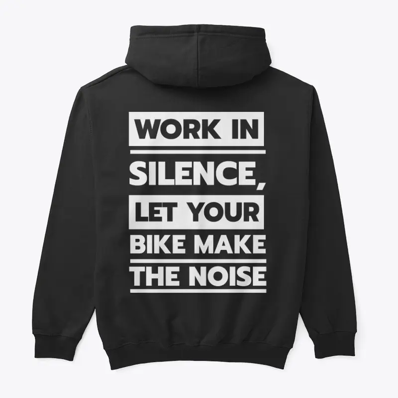 Your bike make the noise